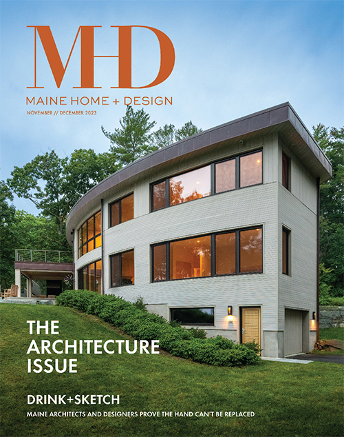 Maine Home + Design | November/December 2023