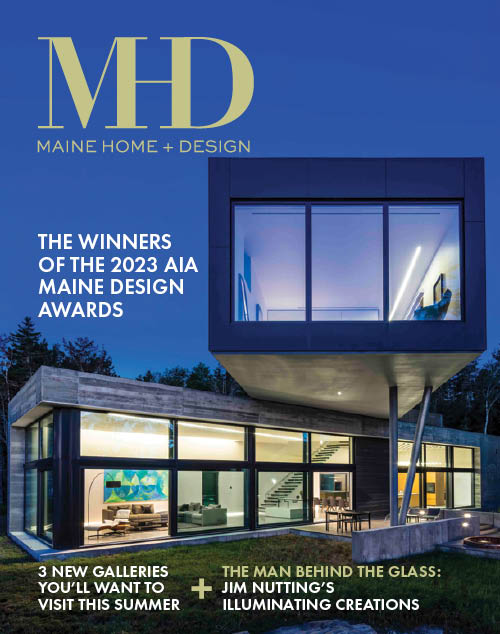 Maine Home+Design | June 2023