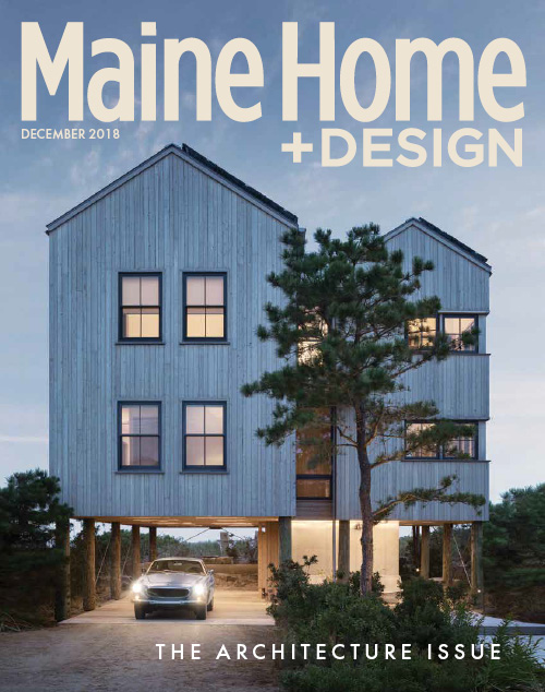Maine Home+Design | 2018 Architecture issue
